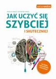 Jak uczyć się szybciej i skuteczniej - Krzysztof Minge