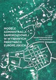 Modele administracji samorządowej w wybranych państwach europejskich - Jan Ciechorski: Jednostka samorządu terytorialnego jako podmiot tworzący zakład opieki zdrowotnej