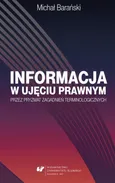 Informacja w ujęciu prawnym przez pryzmat zagadnień terminologicznych - Michał Barański