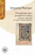 Przeszłość jako przedmiot wiary - Krzysztof Pomian