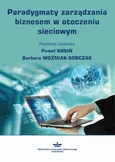 Paradygmaty zarządzania biznesem w otoczeniu sieciowym