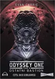Odyssey One. Tom 3 Ostatni bastion - Evan Currie