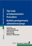 Kodeks postępowania administracyjnego. The Code of Administrative Procedure. Wydanie 3 - Andrzej Chełchowski