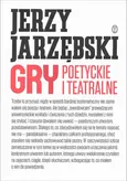 Gry poetyckie i teatralne - Jerzy Jarzębski