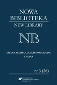 „Nowa Biblioteka. New Library. Usługi, Technologie Informacyjne i Media” 2017, nr 3 (26): Interesariusze komunikacji naukowej - 04 Ograniczenia dostępu do książek  z domeny publicznej w środowisku cyfrowym