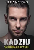 Kadziu - Łukasz Olkowicz