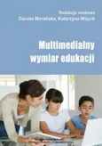 Multimedialny wymiar edukacji - Príprava detí na rozumné používanie a využívanie internetu a multimédií (nielen) v súvislosti s edukačným procesom