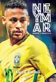 Neymar. Magik z Brazylii - Luca Caioli