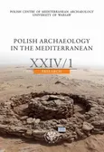 Polish Archaeology in the Mediterranean 24/1 - Praca zbiorowa
