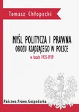 Myśl polityczna i prawna obozu rządzącego w Polsce w latach 1935-1939 - Tomasz Chłopecki