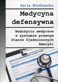 Medycyna defensywna - Daria Bieńkowska