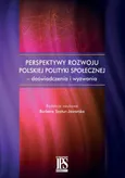 Perspektywy rozwoju polskiej polityki społecznej - doświadczenia i wyzwania