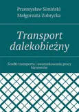 Transport dalekobieżny - Małgorzata Zubrycka