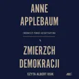 Zmierzch demokracji - Anne Applebaum