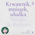 Krwawnik, mniszek, ułudka - Natalia de Barbaro