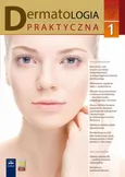 Dermatologia Praktyczna 1/2018 - Andrzej Kaszuba