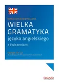Wielka gramatyka języka angielskiego z ćwiczeniami - Aleksandra Borowska