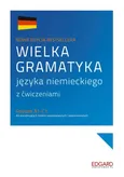 Wielka gramatyka języka niemieckiego z ćwiczeniami - Eliza Chabros