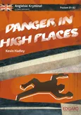 Angielski Kryminał z ćwiczeniami Danger in High Places - Kevin Hadley