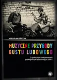 Muzyczne przygody gustu ludowego - Mirosław Pęczak