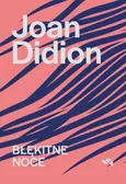 Błękitne noce - Outlet - Joan Didion