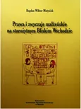 Prawa i zwyczaje małżeńskie na starożytnym Bliskim Wschodzie - Matysiak Bogdan Wiktor