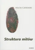 Struktura mitów - Maciej Czeremski
