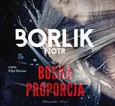 Boska proporcja - Piotr Borlik