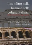 Il conflitto nella lingua e nella cultura italiana: analisi, interpretazioni, prospettive - Praca zbiorowa