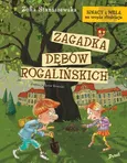 Ignacy i Mela na tropie złodzieja Zagadka dębów rogalińskich - Zofia Staniszewska