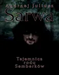 Tajemnica rodu Semberków - Andrzej Sarwa