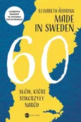 Made in Sweden. 60 słów, które stworzyły naród - Elisabeth Asbrink
