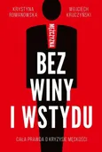 Mężczyzna bez winy i wstydu - Krystyna Romanowska