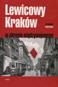 Lewicowy Kraków w okresie międzywojennym