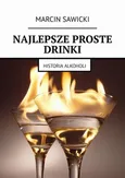 Najlepsze proste drinki - Marcin Sawicki
