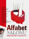 Alfabet Salonu - Krzysztof Feusette