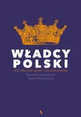 Władcy Polski - Beata Maciejewska
