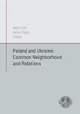 Poland and Ukraine: Common Neighborhod and Relations - Adrian Chojan
