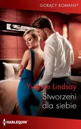 Stworzeni dla siebie - Yvonne Lindsay