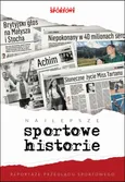 Najlepsze sportowe historie - Praca zbiorowa