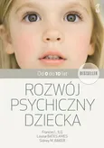 Rozwój psychiczny dziecka od 0 do 10 lat - Frances L. Ilg