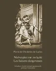 Niebezpieczne związki. Les liaisons dangereuses - Pierre Choderlos de Laclos