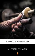 A People’s Man - E. Phillips Oppenheim