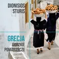 Grecja. Gorzkie pomarańcze - Dionisios Sturis