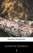 Alton of Somasco - Harold Bindloss
