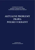 Aktualne problemy prawa Polski i Ukrainy