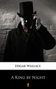 A King by Night - Edgar Wallace