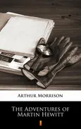 The Adventures of Martin Hewitt - Arthur Morrison