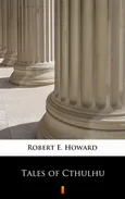 Tales of Cthulhu - Robert E. Howard