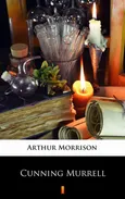 Cunning Murrell - Arthur Morrison